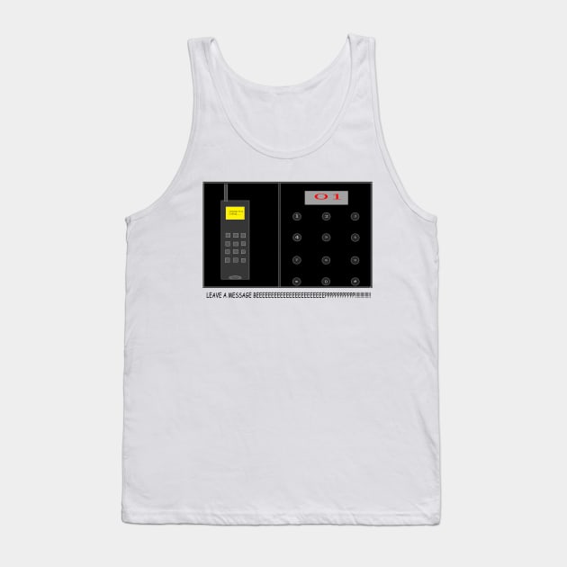 Leave a Message BEEEEEEEEEEEEPPPPPPPPPPPPPP Tank Top by GrumpyG1s